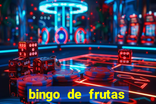 bingo de frutas para imprimir pdf